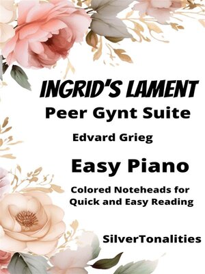 cover image of Ingrid's Lament Peer Gynt Suite Easy Piano Sheet Music with Colored Notation